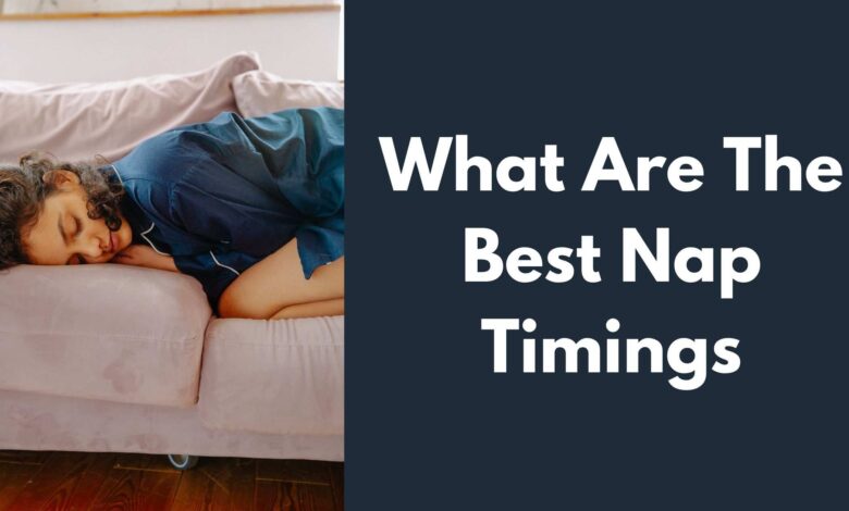 Photo of What Are The Best Nap Timings?