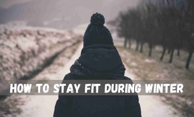 Photo of How to Be Safe and Stay Fit During Winter