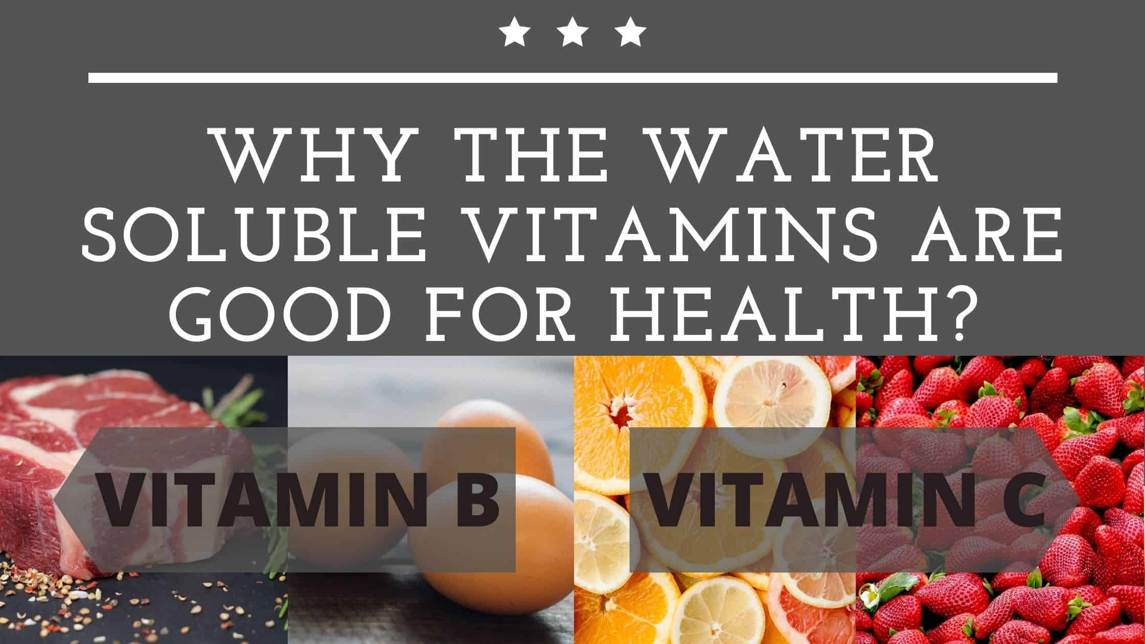 Water Soluble Vitamins, Vitamin B complex, Vitamin C