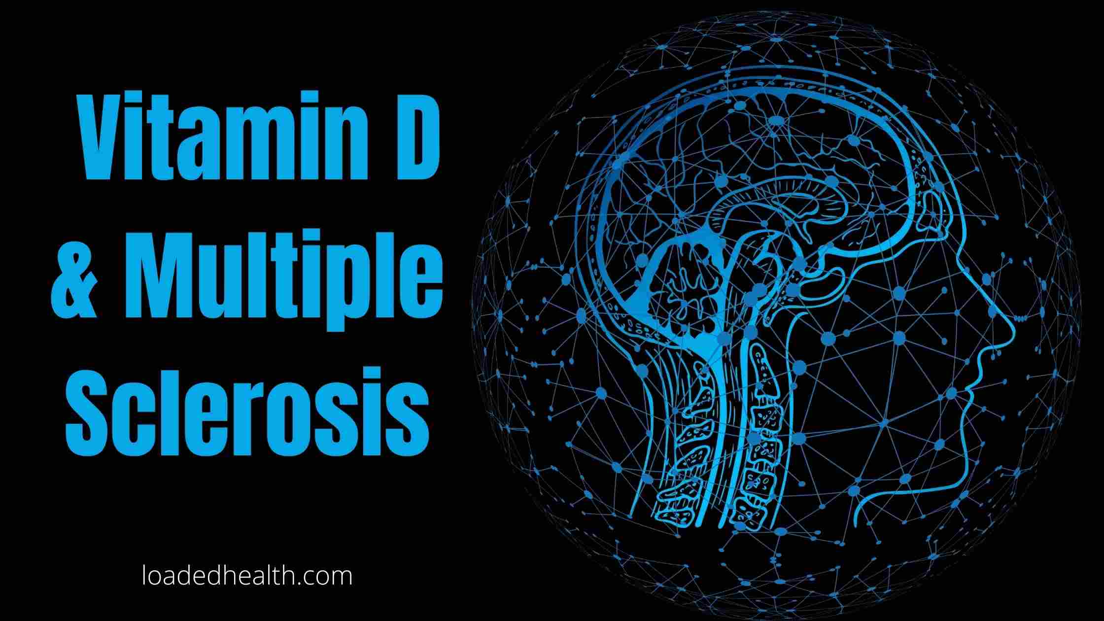 Vitamin D and Multiple Sclerosis-MS